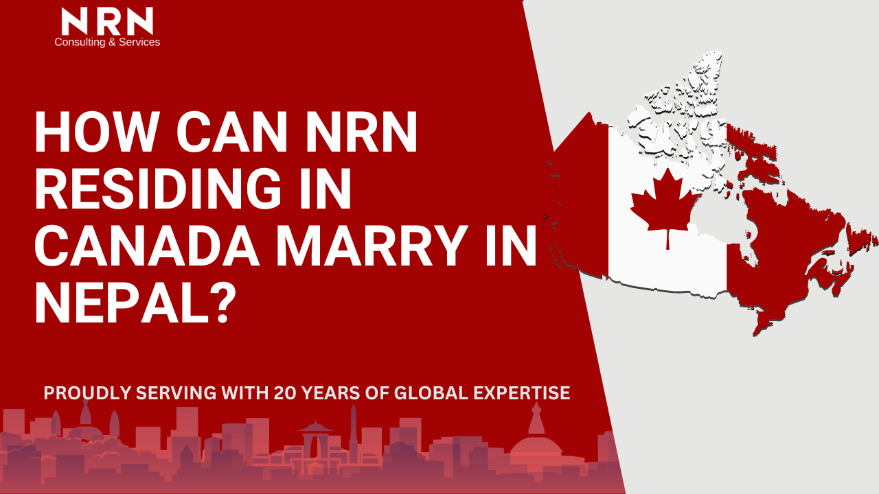 How can NRN residing in Canada marry in Nepal