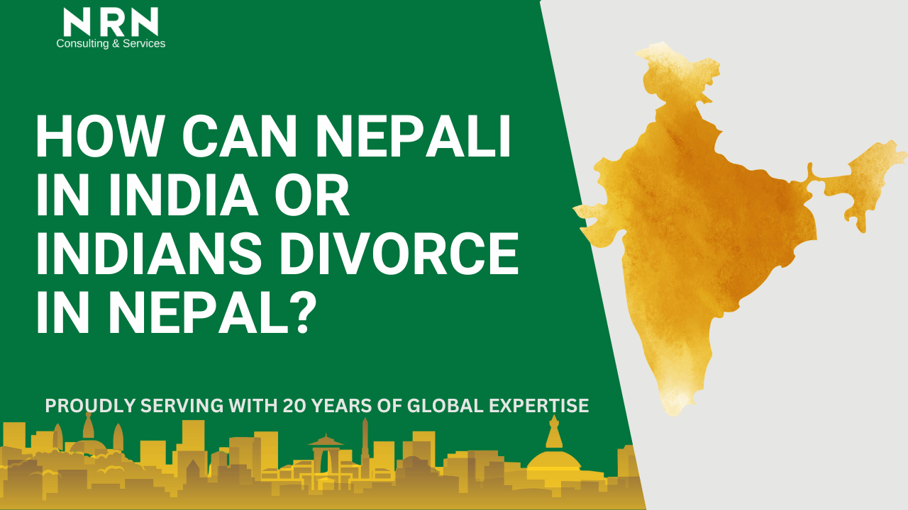 How can Nepali IN india or Indians divorce in nepal